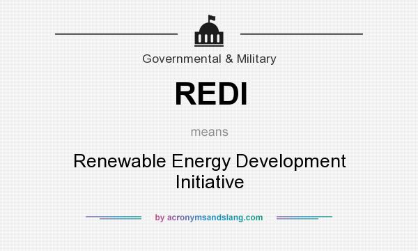 What does REDI mean? It stands for Renewable Energy Development Initiative