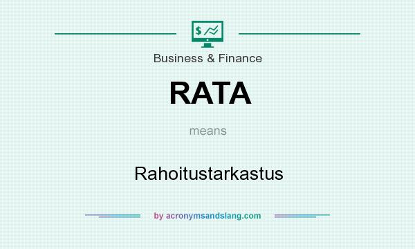 What does RATA mean? It stands for Rahoitustarkastus