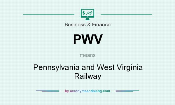 What does PWV mean? It stands for Pennsylvania and West Virginia Railway