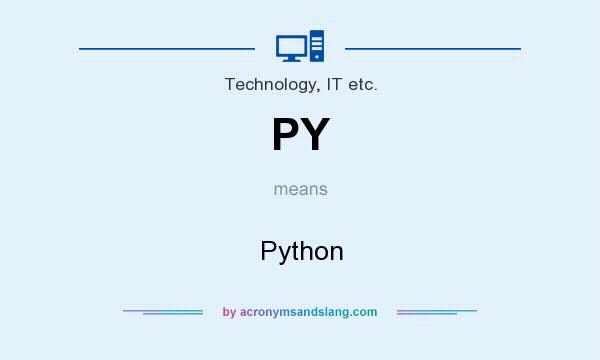 What does PY mean? It stands for Python
