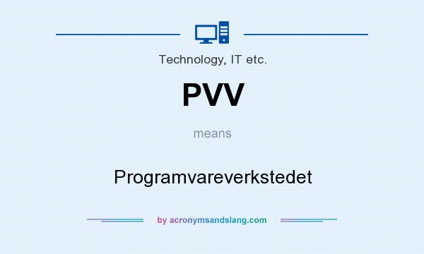 What does PVV mean? It stands for Programvareverkstedet