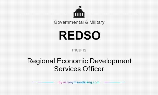 What does REDSO mean? It stands for Regional Economic Development Services Officer