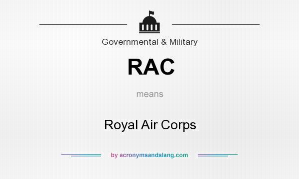 What does RAC mean? It stands for Royal Air Corps