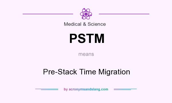 What does PSTM mean? It stands for Pre-Stack Time Migration