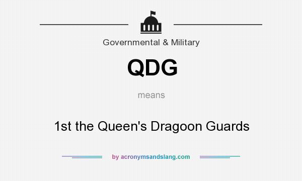 What does QDG mean? It stands for 1st the Queen`s Dragoon Guards