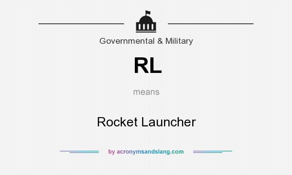 What does RL mean? It stands for Rocket Launcher