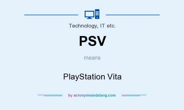 What does PSV mean? It stands for PlayStation Vita