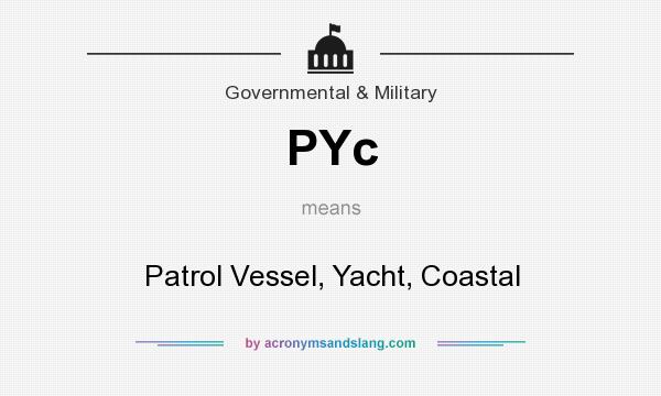 What does PYc mean? It stands for Patrol Vessel, Yacht, Coastal