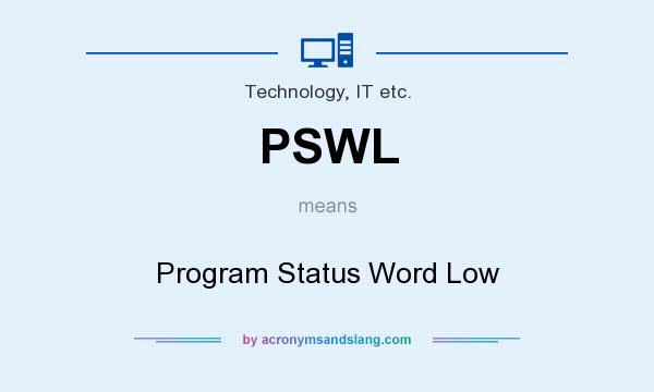 What does PSWL mean? It stands for Program Status Word Low