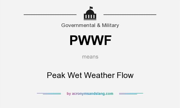 What does PWWF mean? It stands for Peak Wet Weather Flow