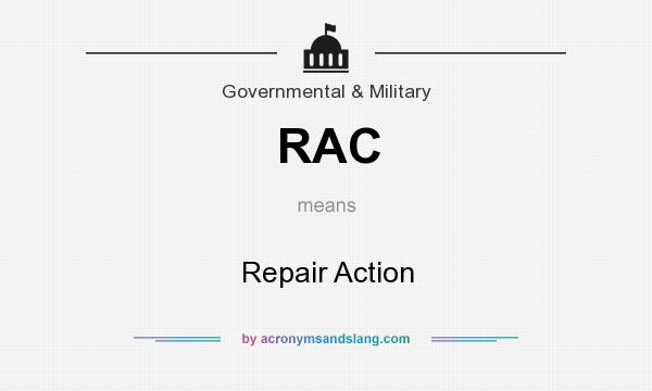 What does RAC mean? It stands for Repair Action