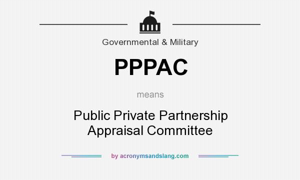 What does PPPAC mean? It stands for Public Private Partnership Appraisal Committee