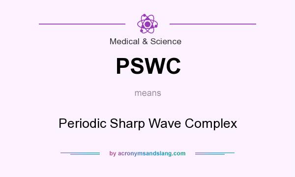 What does PSWC mean? It stands for Periodic Sharp Wave Complex