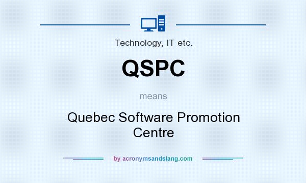 What does QSPC mean? It stands for Quebec Software Promotion Centre