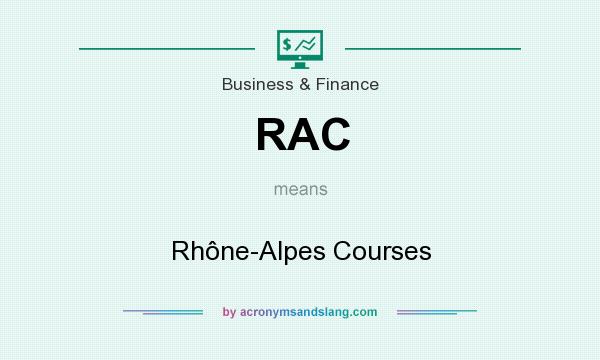 What does RAC mean? It stands for Rhône-Alpes Courses