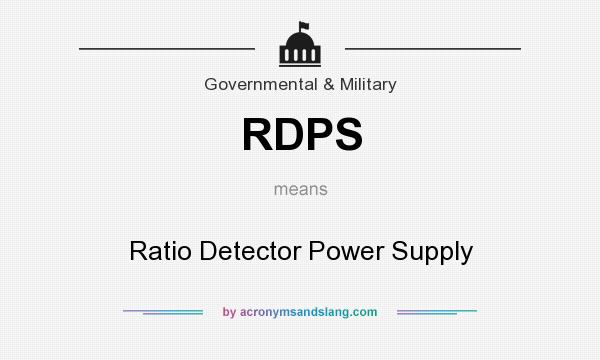 What does RDPS mean? It stands for Ratio Detector Power Supply