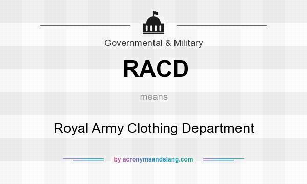 What does RACD mean? It stands for Royal Army Clothing Department