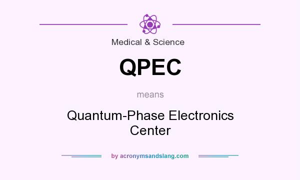 What does QPEC mean? It stands for Quantum-Phase Electronics Center