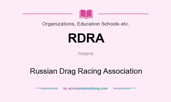 What does RDRA mean? It stands for Russian Drag Racing Association