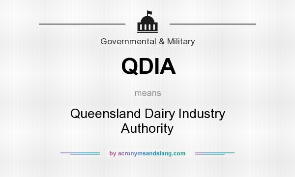 What does QDIA mean? It stands for Queensland Dairy Industry Authority