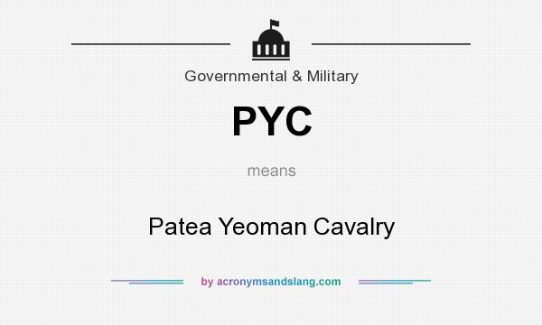 What does PYC mean? It stands for Patea Yeoman Cavalry
