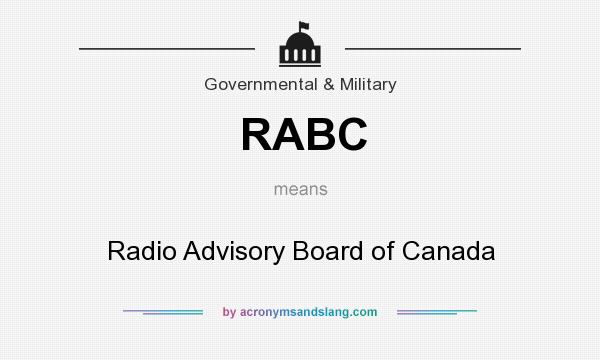 What does RABC mean? It stands for Radio Advisory Board of Canada