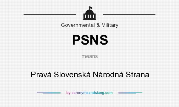 What does PSNS mean? It stands for Pravá Slovenská Národná Strana