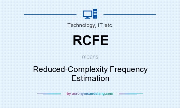 What does RCFE mean? It stands for Reduced-Complexity Frequency Estimation