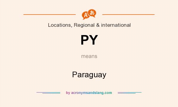 What does PY mean? It stands for Paraguay