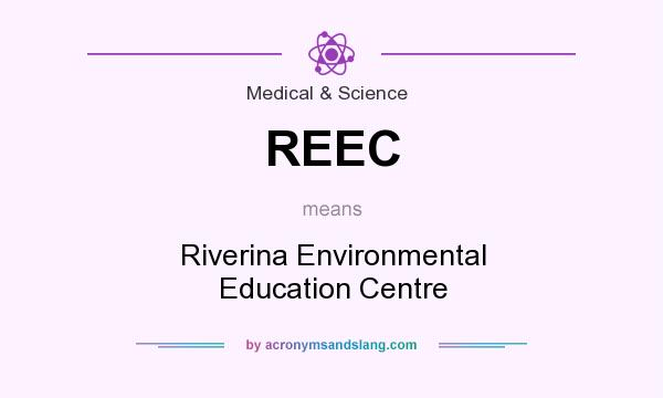 What does REEC mean? It stands for Riverina Environmental Education Centre