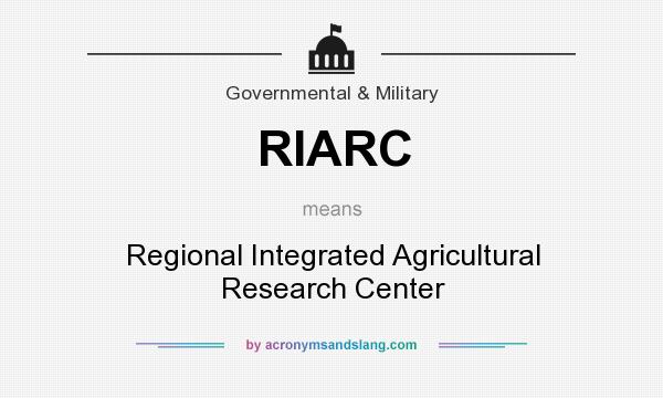 What does RIARC mean? It stands for Regional Integrated Agricultural Research Center