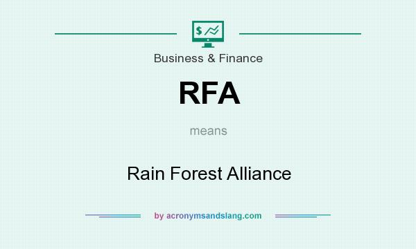What does RFA mean? It stands for Rain Forest Alliance