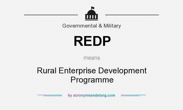 What does REDP mean? It stands for Rural Enterprise Development Programme
