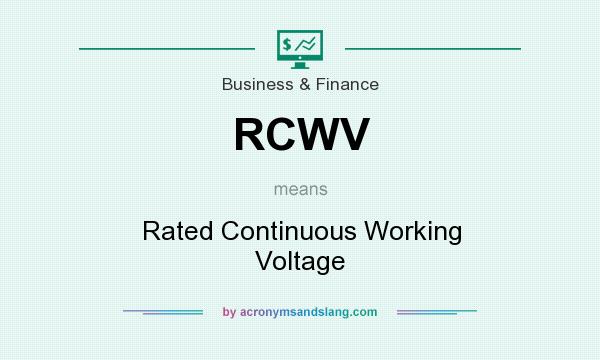 What does RCWV mean? It stands for Rated Continuous Working Voltage