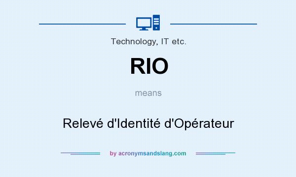 What does RIO mean? It stands for Relevé d`Identité d`Opérateur