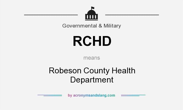What does RCHD mean? It stands for Robeson County Health Department