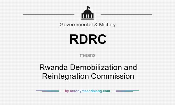 What does RDRC mean? It stands for Rwanda Demobilization and Reintegration Commission