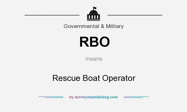 What does RBO mean? It stands for Rescue Boat Operator