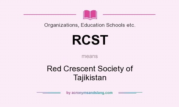 What does RCST mean? It stands for Red Crescent Society of Tajikistan