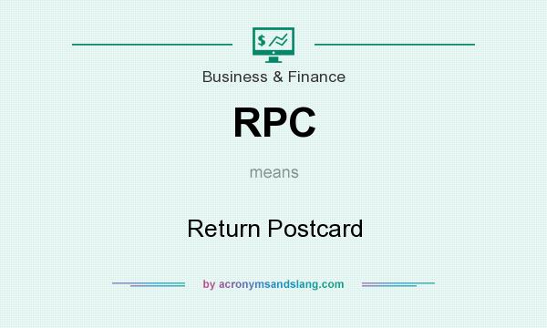 What does RPC mean? It stands for Return Postcard