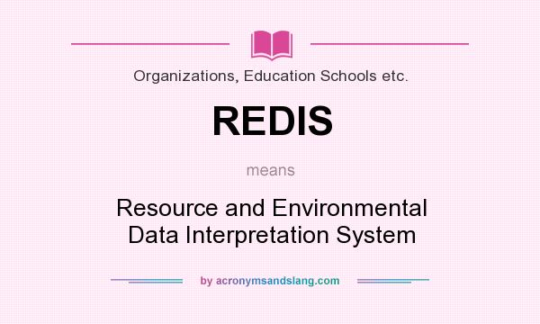 What does REDIS mean? It stands for Resource and Environmental Data Interpretation System