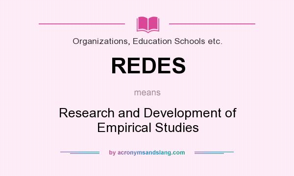 What does REDES mean? It stands for Research and Development of Empirical Studies