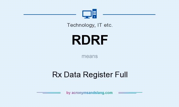 What does RDRF mean? It stands for Rx Data Register Full