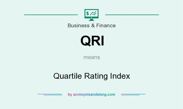 What does QRI mean? It stands for Quartile Rating Index
