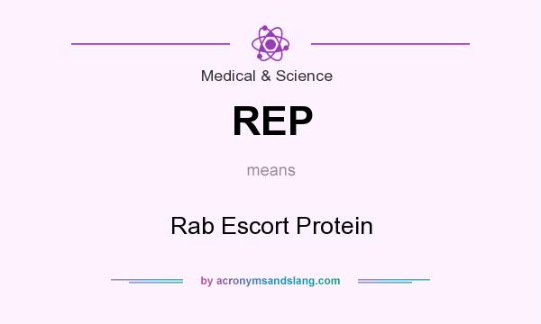 What does REP mean? It stands for Rab Escort Protein