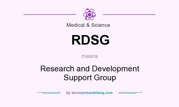 What does RDSG mean? It stands for Research and Development Support Group