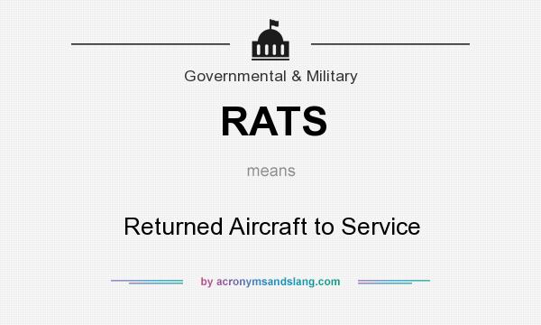 What does RATS mean? It stands for Returned Aircraft to Service