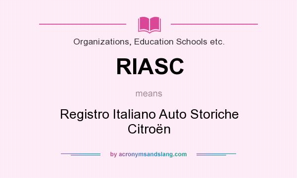 What does RIASC mean? It stands for Registro Italiano Auto Storiche Citroën
