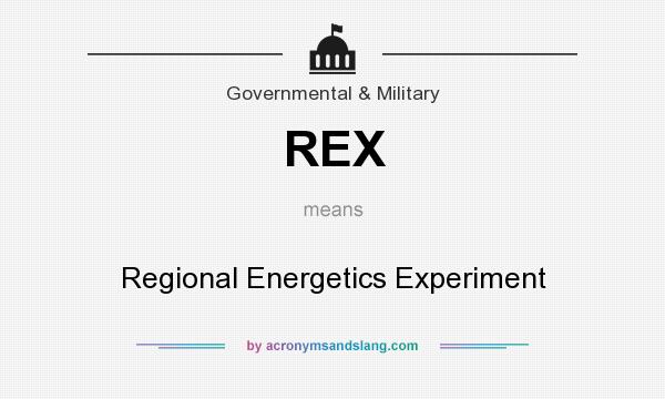 What does REX mean? It stands for Regional Energetics Experiment
