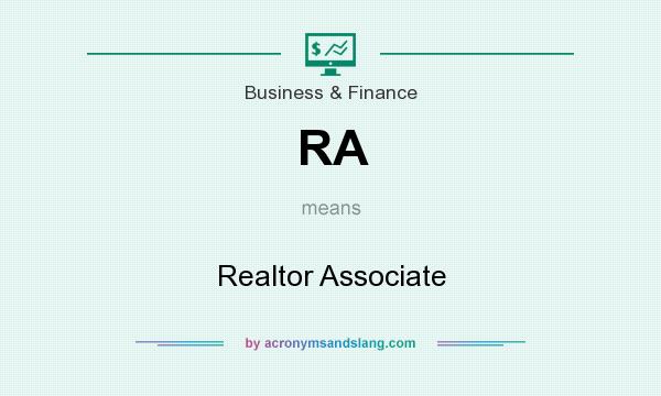 What does RA mean? It stands for Realtor Associate